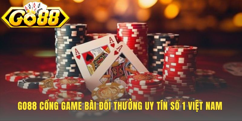 Game Bài Go88 - Cổng Game Đổi Thưởng Uy Tín Số 1 Việt Nam 1 Go88 khẳng định vị thế uy tín qua kho trò chơi đa dạng