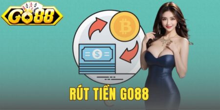Rút tiền Go88